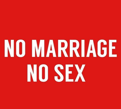 No Marriage No sex