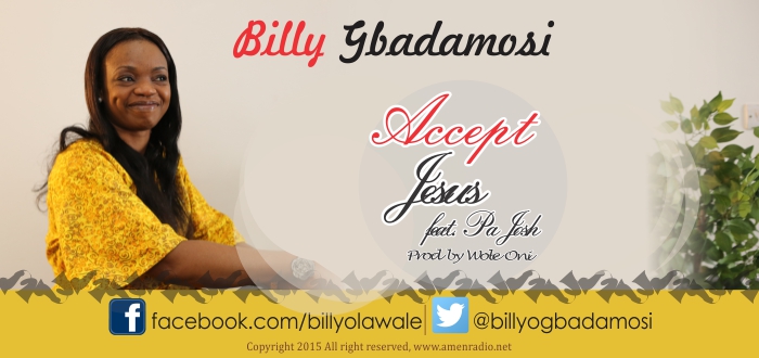 BILLY GBADAMOSI Accept Jesus - Copy