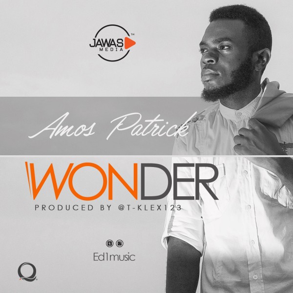Amos Patrick_Wonder_Produced_By_Tklex