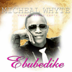 Ebubedike by Michael Whyte