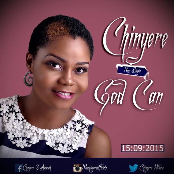Chinyere - God Can