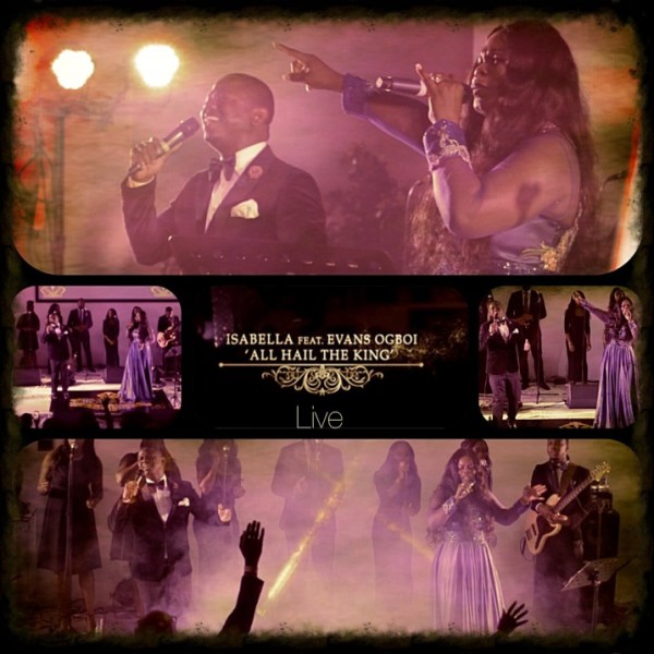 Isabella Feat. Evans Ogboi - All Hail The KING (Live Recording)