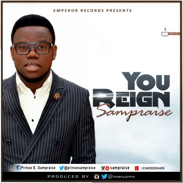 Sam Praise - You Reign