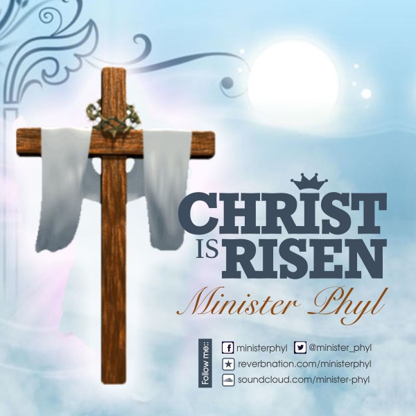 Christ is rise - Minister Phyl Cover