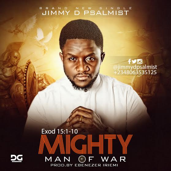 Jimmy D Psalmist – Mighty Man Of War 