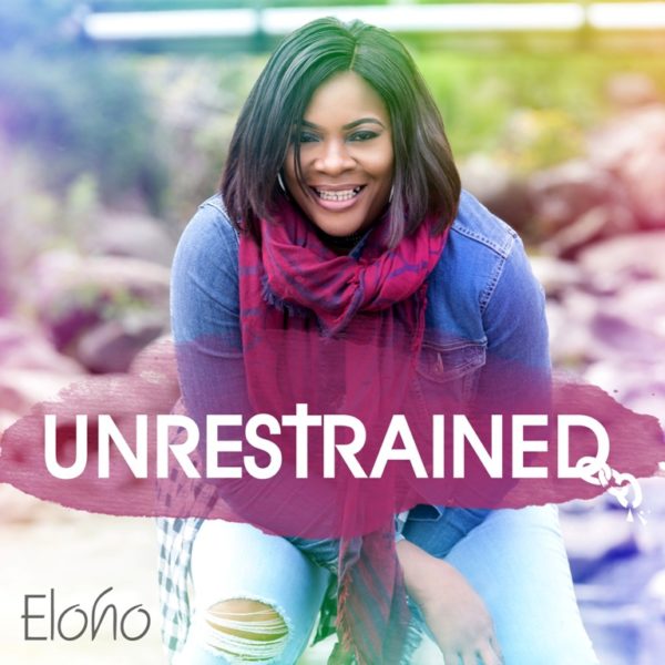 Eloho - Unrestrained