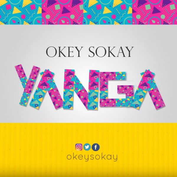 Okey Sokay - Yanga