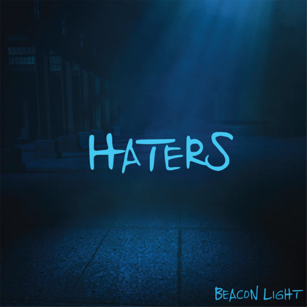 Beacon Light - Haters