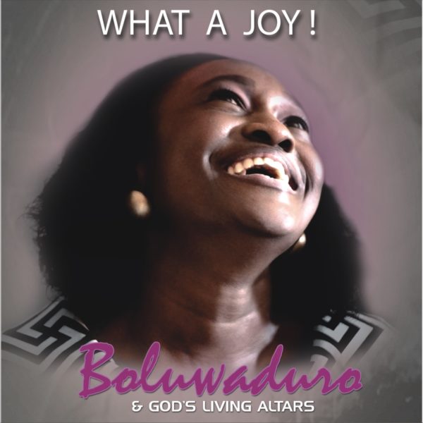 Boluwaduro & GLA - What A Joy
