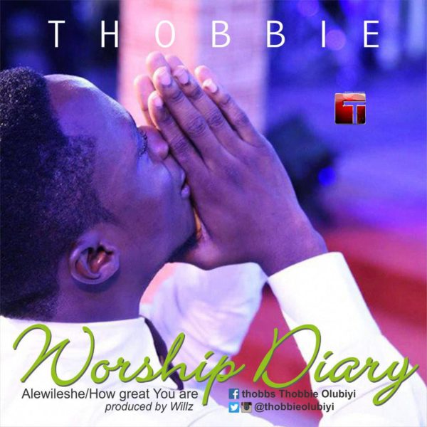 Thobbie - Worship Diary