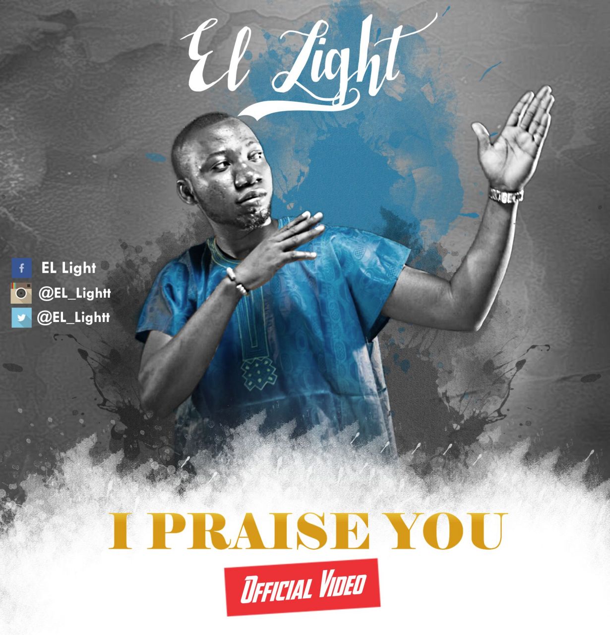 El Light - I Praise You