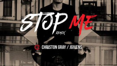 Christon Gray - Stop Me
