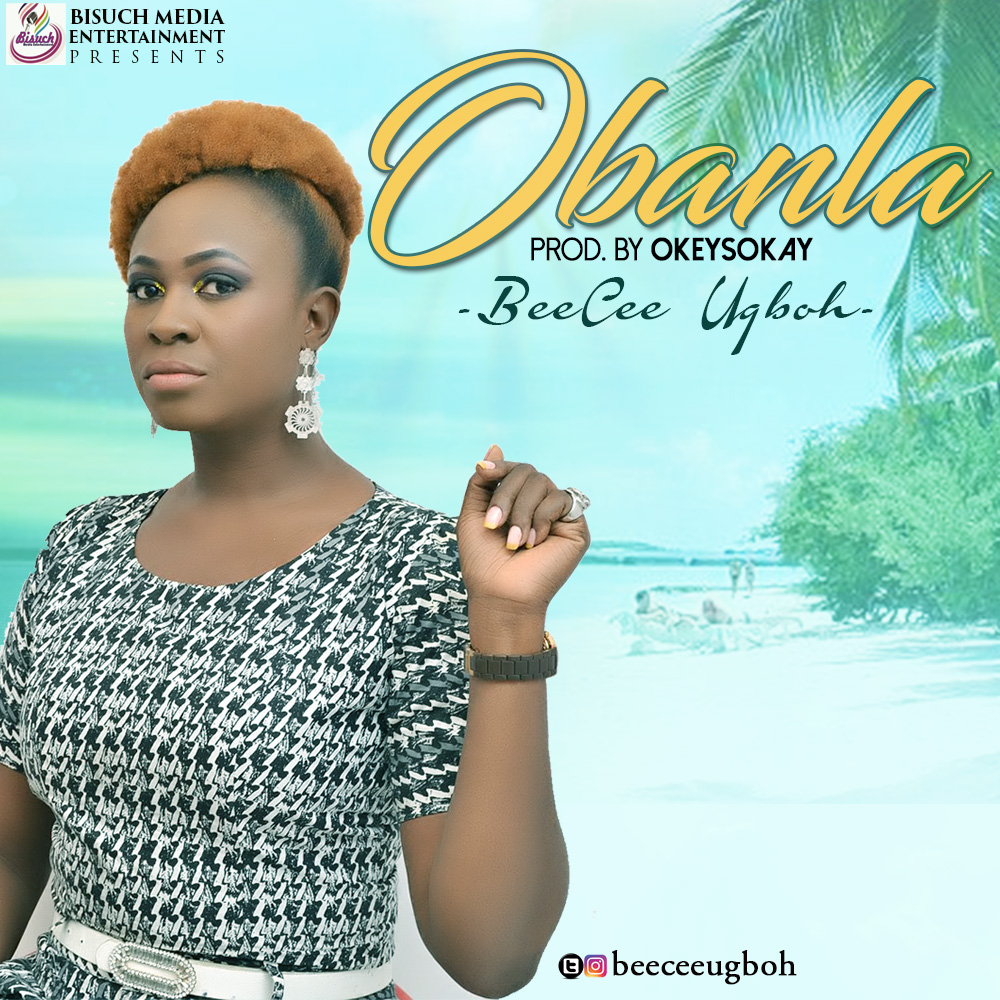 Beecee Ugboh - Oba Nla