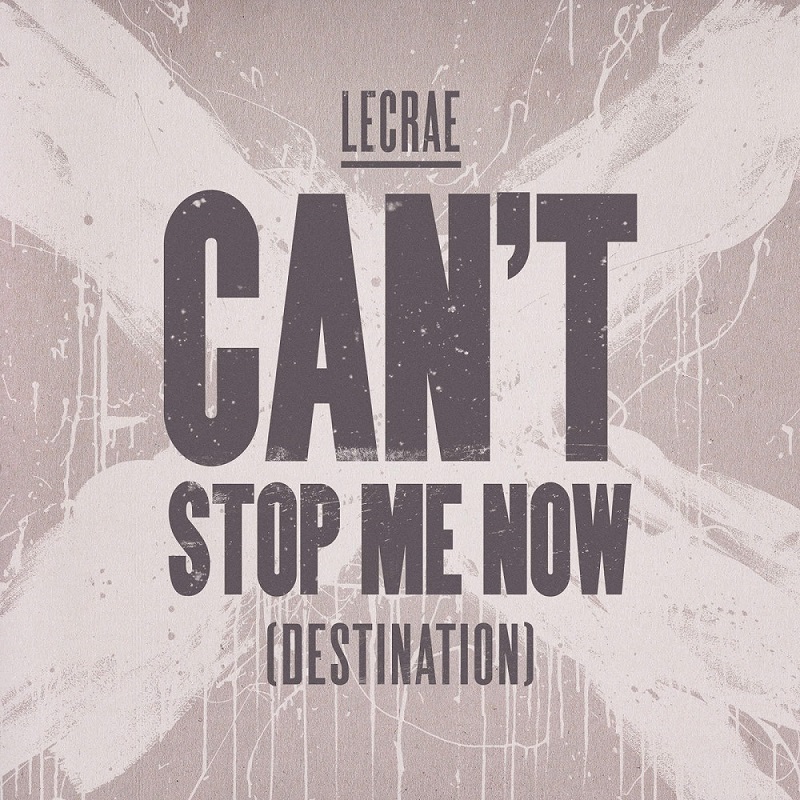 lecrae-cant-stop-me-now