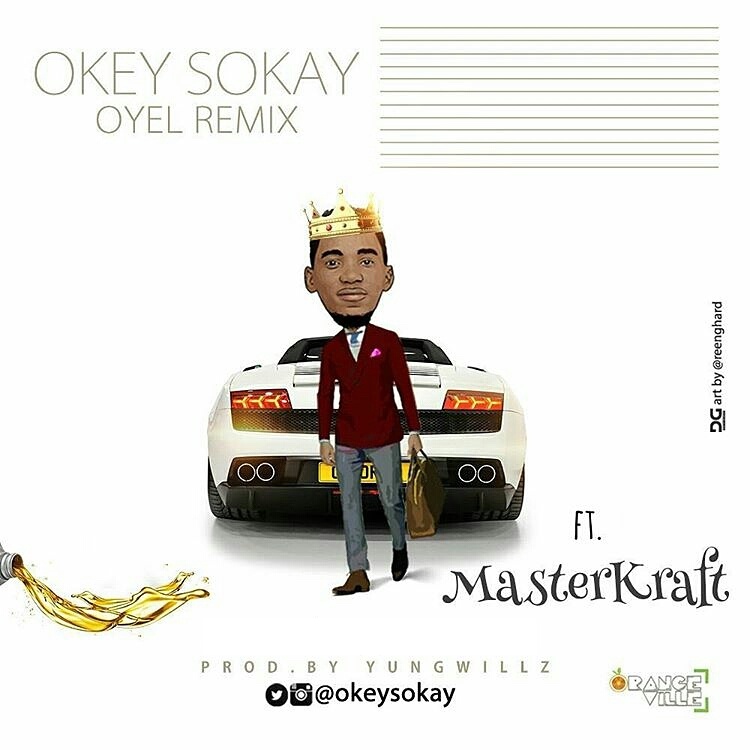 Oyel - Okey Sokay ft. Masterkraft