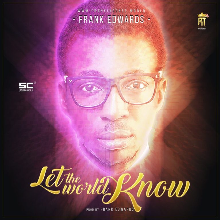 Frank Edwards – Let the World Know 