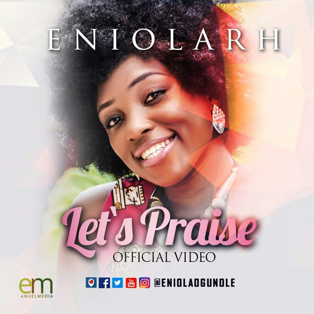 Eniolarh - Let's Praise