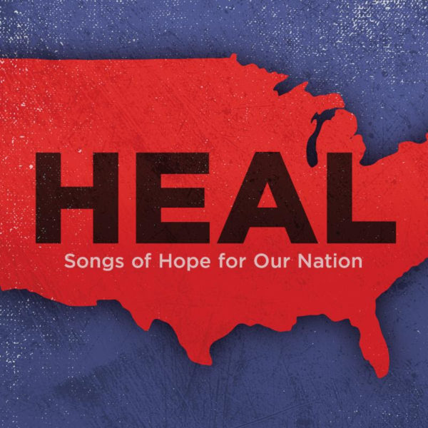 Heal: Songs Of Hope For Our Nation