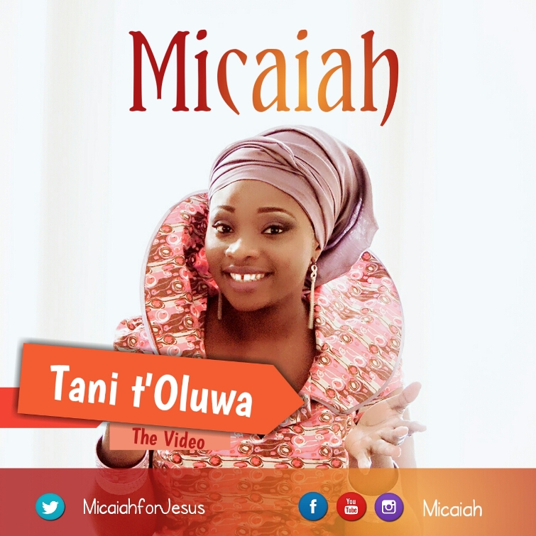 Micaiah - Tani t'Oluwa 