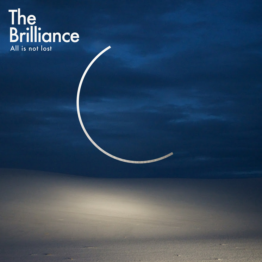 The Brilliance - All Is Not Lost