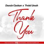 Dunsin ft. Freke_Umoh_Thank You1