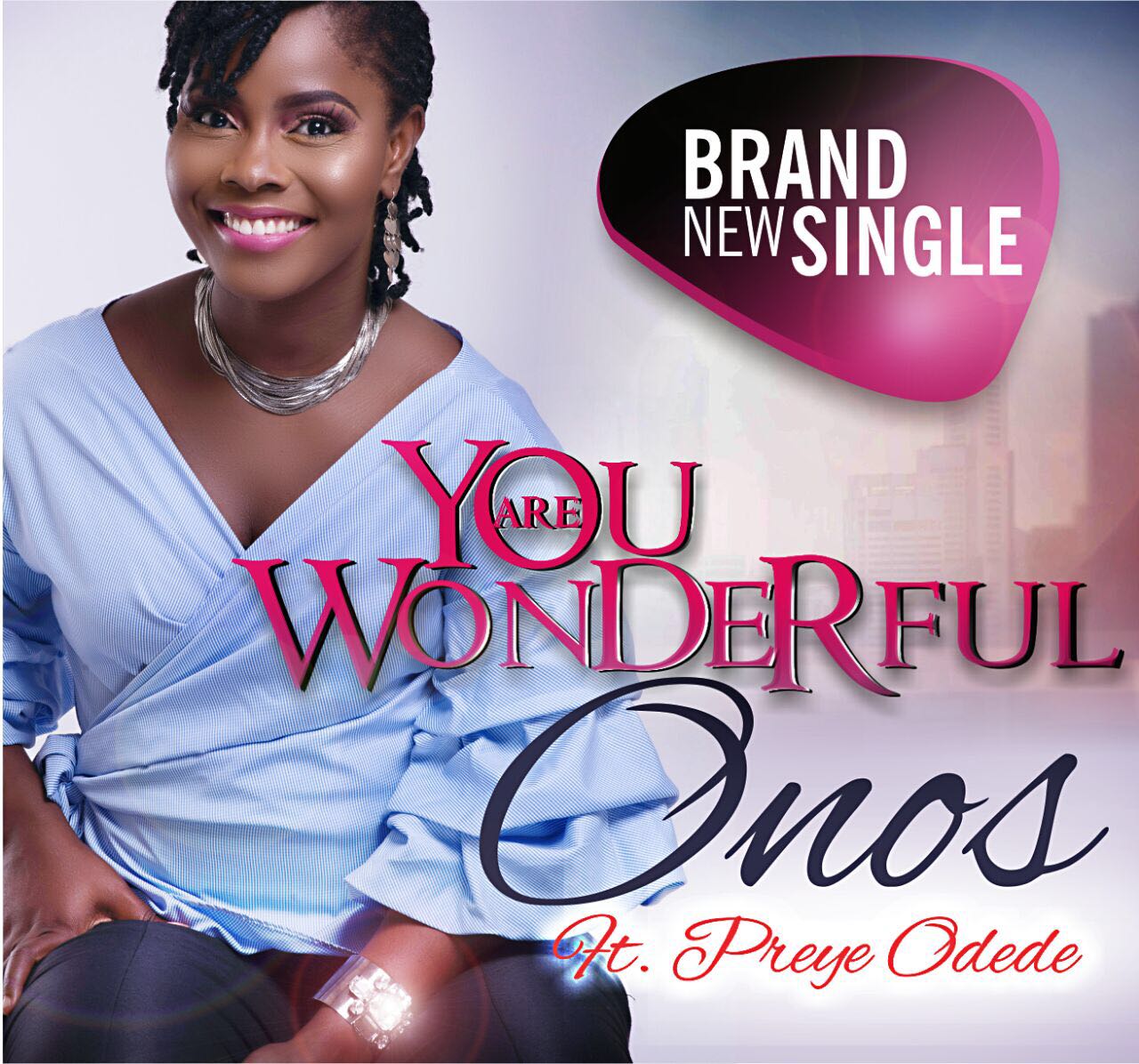 Onos ft. Preye Odede - You Are Wonderful