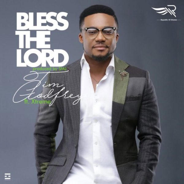 Tim Godfrey - Bless The Lord
