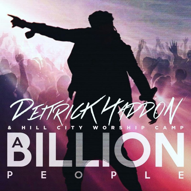 Deitrick Haddon - A Billion People
