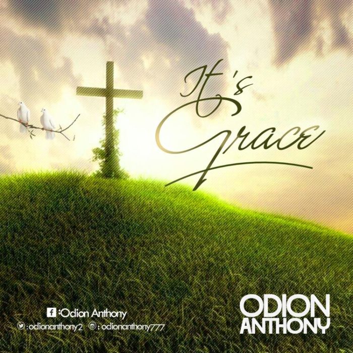 Anthony Odion - it's Grace