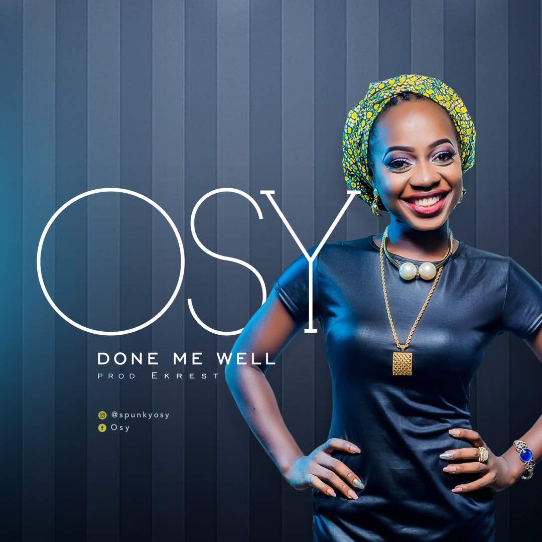 Osy - Done Me Well