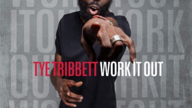 Tye Tribbet - Work it Out