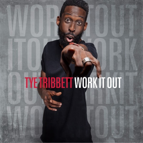 Tye Tribbet - Work it Out