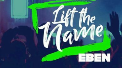 Eben - Lift The Name