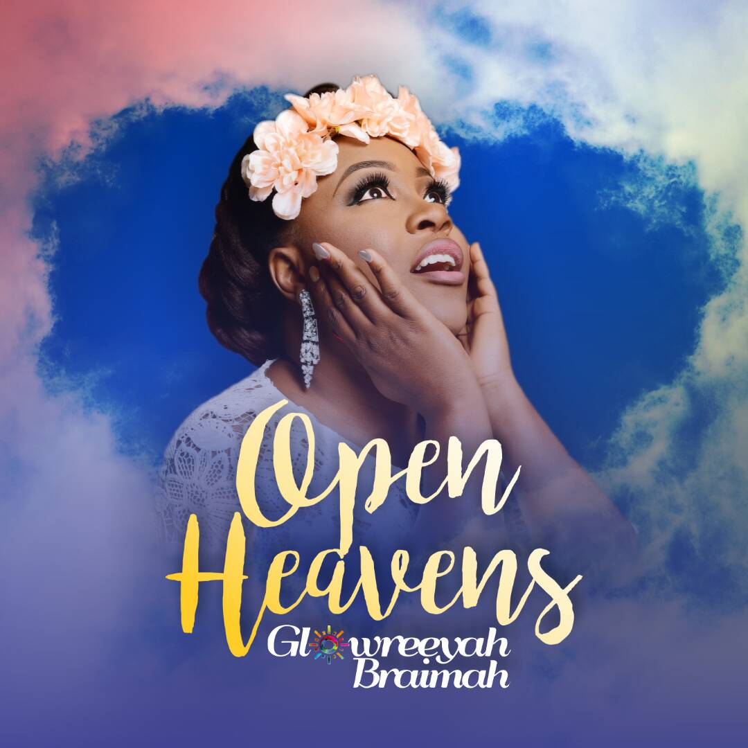 Glowreeyah Braimah - Open Heavens