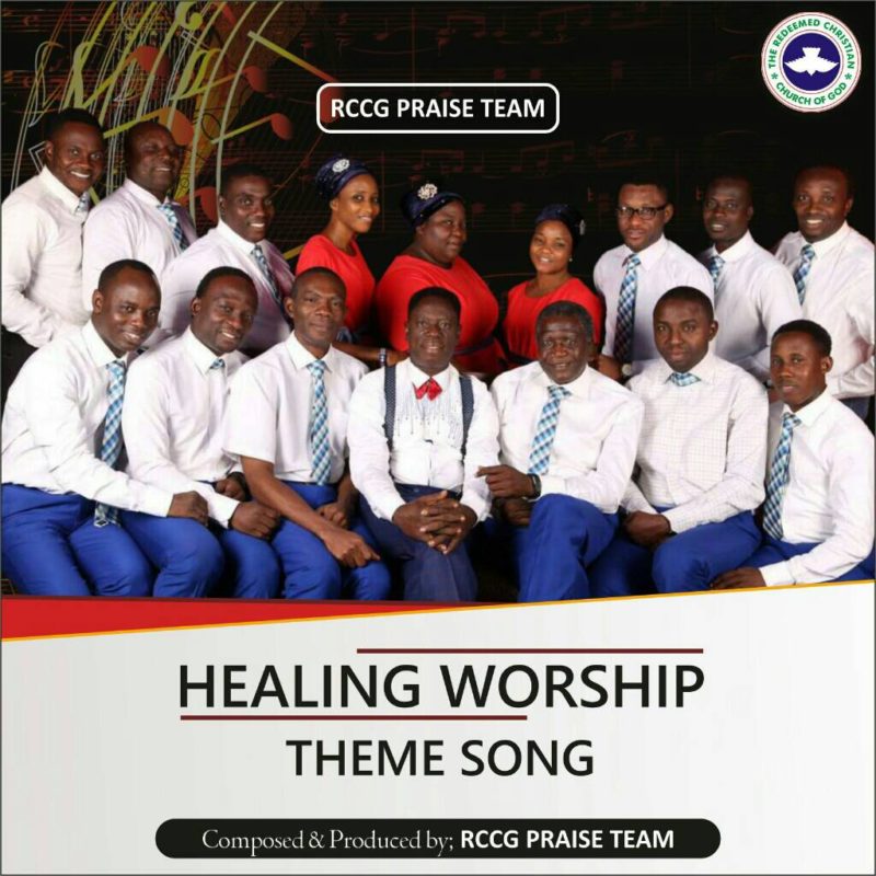 Healing Worship - RCCG Praise Team