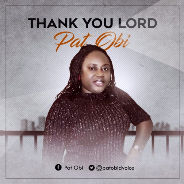 THANK YOU LORD - Pat Obi