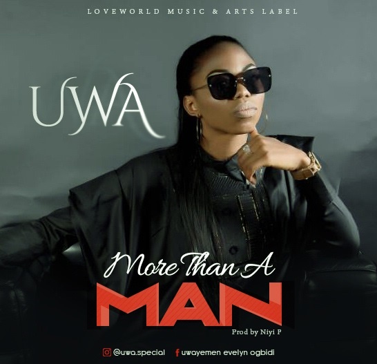 Uwa – More Than A Man