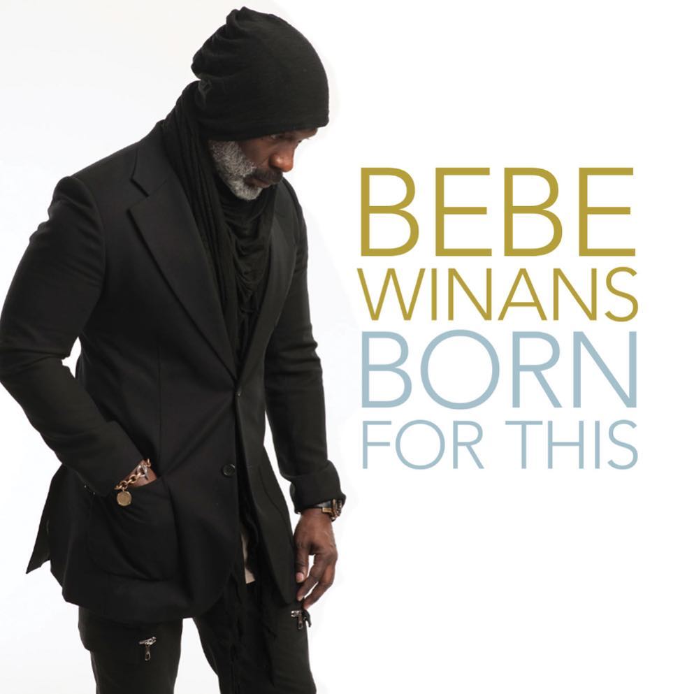 Bebe Winans - Born For This