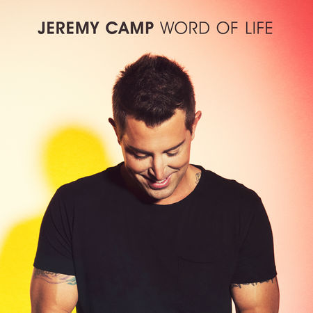 Jeremy Camp - Word Of Life