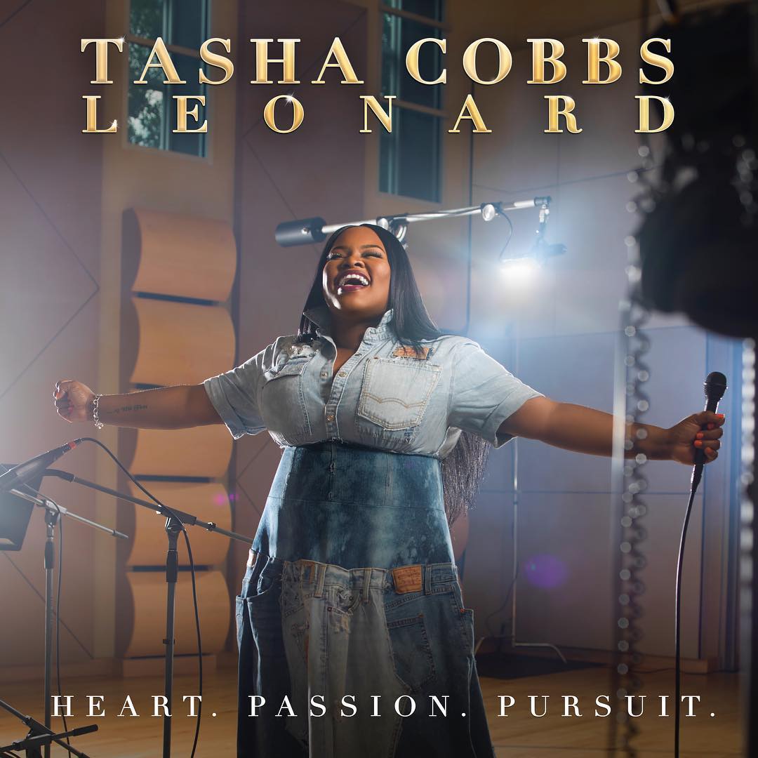 Tasha Cobbs - Heart Passion Pursuit