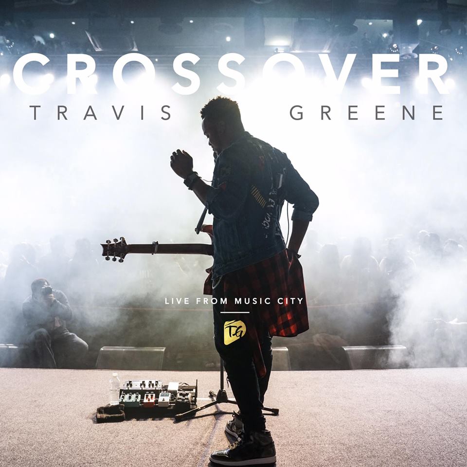 Travis Greene - Crossover