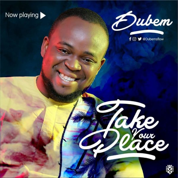 Take Your Place - Dubem