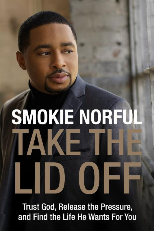Take the Lid Off - Smokie Norful