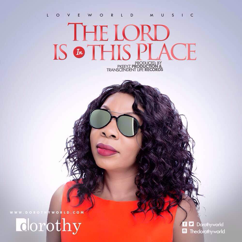 The Lord is in this Place - Dorothy