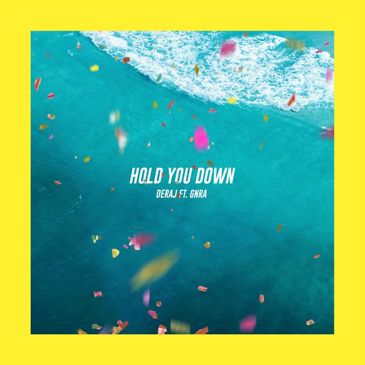 Deraj - Hold You Down