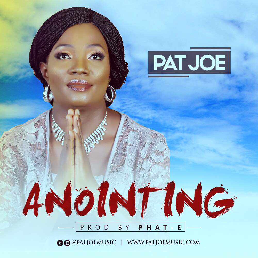 Pat Joe - Anointing