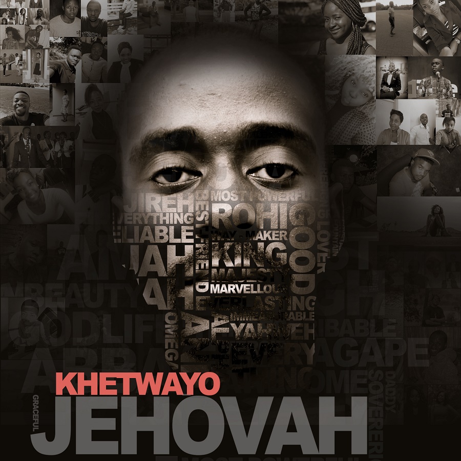 Khetwayo-  Jehovah