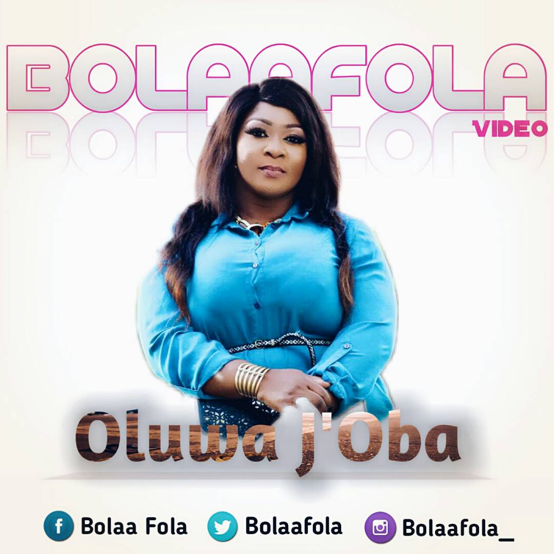 Bolaafola - Oluwa J'oba