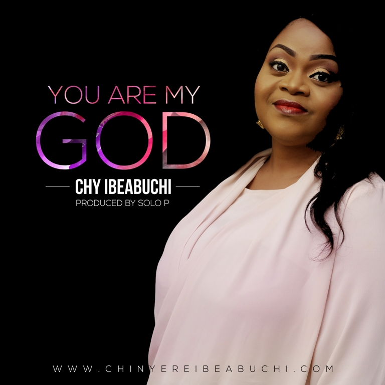 Chy Ibeabuchi - You Are My God [Art cover]