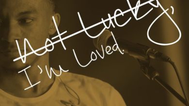 Jonathan McReynolds - I’m Not Lucky, I’m Loved